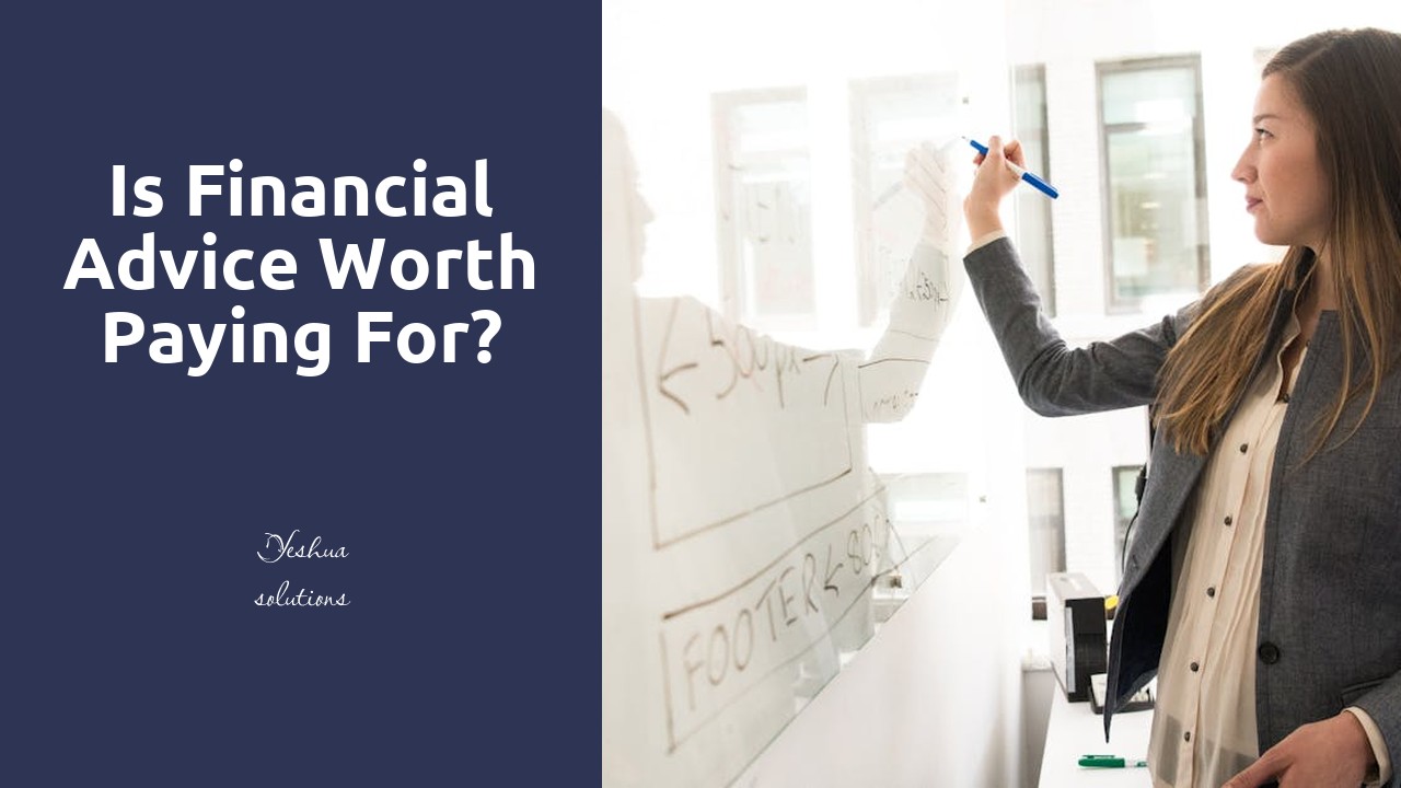 Is financial advice worth paying for?