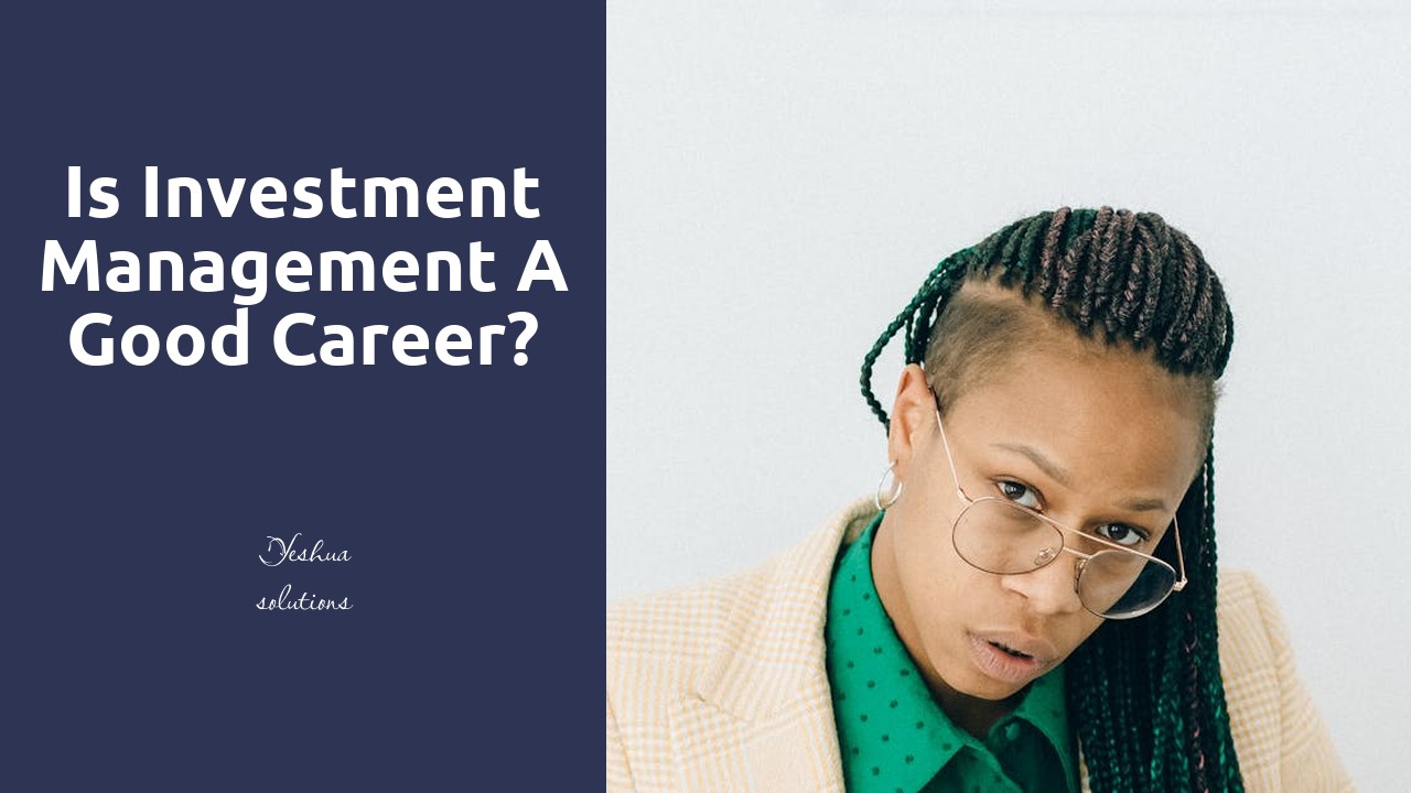 Is investment management a good career?
