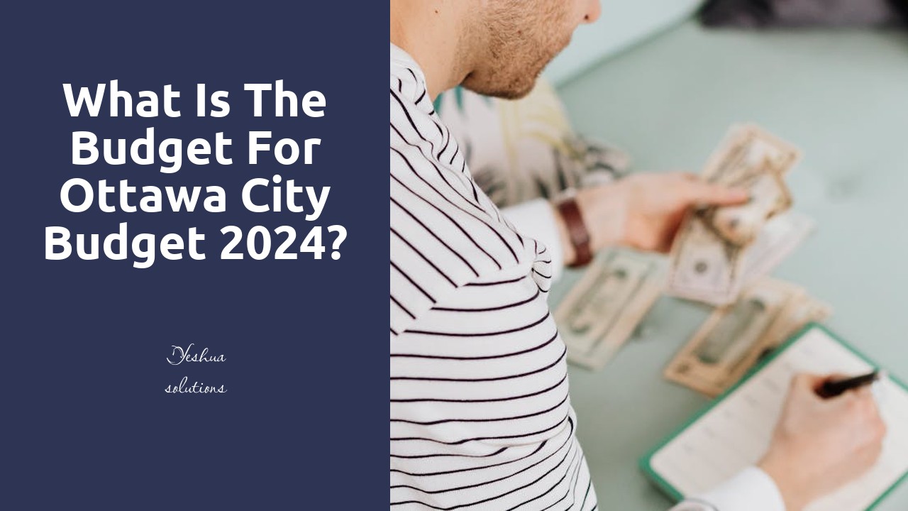 What is the budget for Ottawa City Budget 2024?