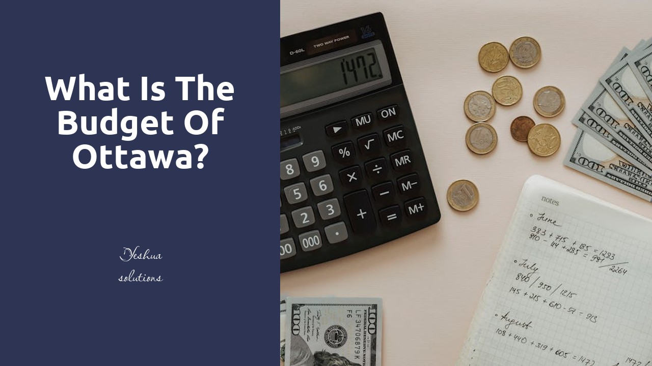What is the budget of Ottawa?